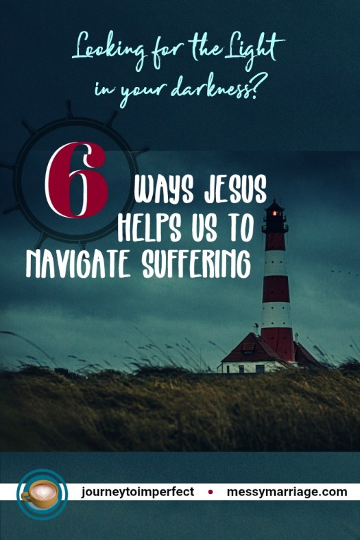 How to Navigate Suffering - Do you struggle with this? Find your inspiration and guidance from Christ in these 6 key ways! #suffering #trials #Christsuffered #inspiration #perseverance