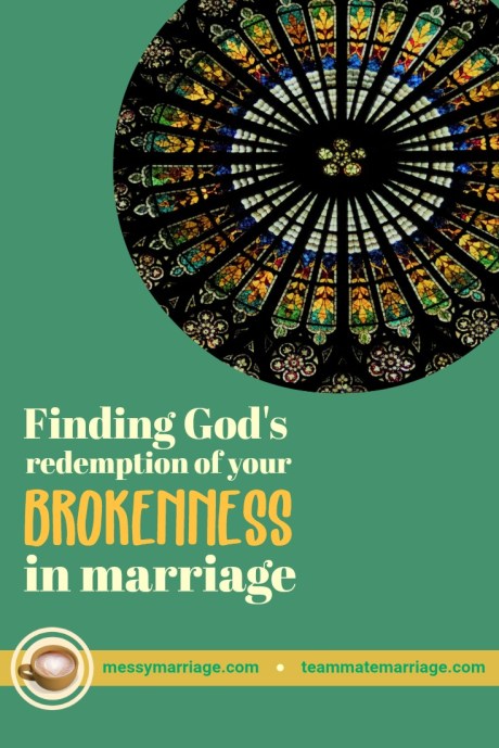 Mosaic Marriage involves God redeeming the brokenness. Want to know how? Click on the link to read more. #brokenness #brokenmarriage #marriage #Godheals #redemption