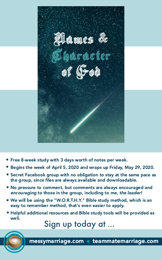 Study the Names of God in a closed FB group starting the week of April 5, 2020! It will be a great way to encourage yourself before Easter and during the worldwide crisis. #Bible #study #God #names #encouragement #Scripture #verses #quotes #inspiration
