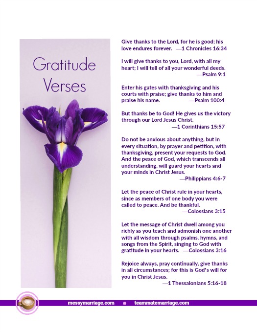 Gratitude Bible Verses - Click to go to MM where you can download this free printable and use it to stir up gratitude to God! #gratitude #encouragement #inspiration #thanksgiving #troubles #Bible #Scripture