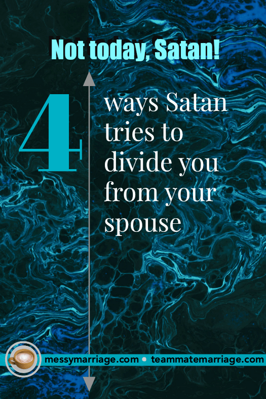 Beth examines 4 ways that Satan tries to divide us in marriage, as well as offering ways to resist these temptations. Find out what they all are at the link and arm yourself for these battles today! #spiritual #Christian #evil #temptation #Bible #verses #quotes #inspiration #strategies #division #husband #wife #spouse #marriage