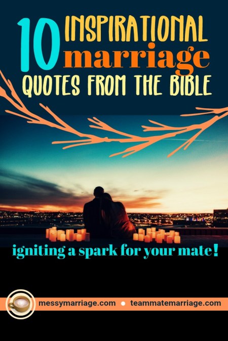 Marriage Quotes - This post contains 10 inspirational quotes from the Bible about marriage, along with a free printable. #marriage #marriagequotes #inspirationalquotes #Biblequotes