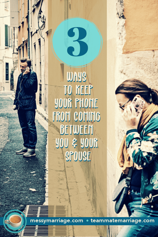 How to Stop Being Controlled by Your Phone in&nbsp;Marriage