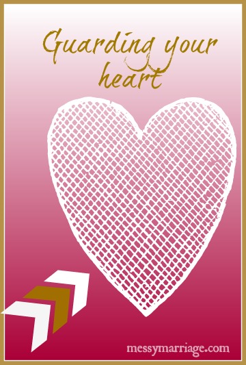 Why Guarding Your Heart Doesn’t&nbsp;Work